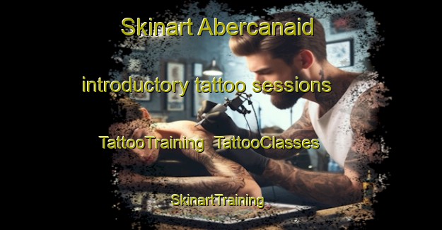 Skinart Abercanaid introductory tattoo sessions | TattooTraining | TattooClasses | SkinartTraining-United Kingdom