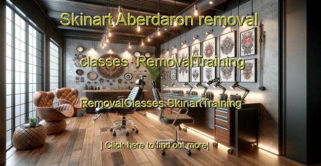 Skinart Aberdaron removal classes | #RemovalTraining #RemovalClasses #SkinartTraining-United Kingdom