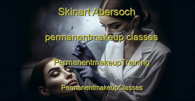 Skinart Abersoch permanentmakeup classes | #PermanentmakeupTraining #PermanentmakeupClasses #SkinartTraining-United Kingdom