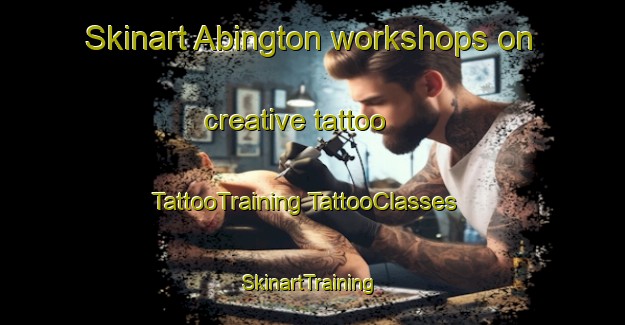 Skinart Abington workshops on creative tattoo | #TattooTraining #TattooClasses #SkinartTraining-United Kingdom