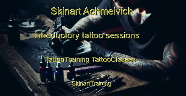 Skinart Achmelvich introductory tattoo sessions | #TattooTraining #TattooClasses #SkinartTraining-United Kingdom