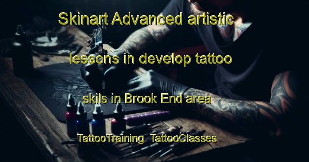 Skinart Advanced artistic lessons in develop tattoo skils in Brook End area | TattooTraining | TattooClasses | SkinartTraining-United Kingdom