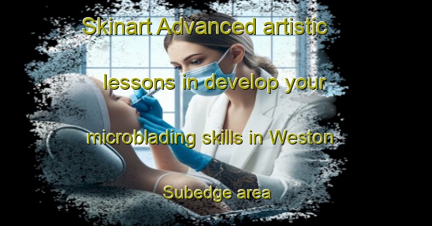 Skinart Advanced artistic lessons in develop your microblading skills in Weston Subedge area | MicrobladingTraining | MicrobladingClasses | SkinartTraining-United Kingdom