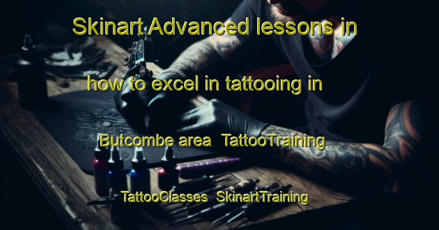 Skinart Advanced lessons in how to excel in tattooing in Butcombe area | TattooTraining | TattooClasses | SkinartTraining-United Kingdom