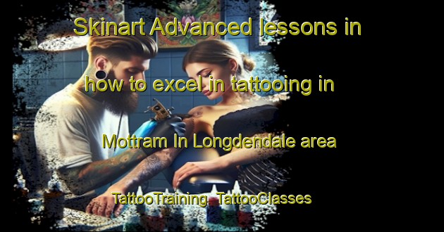 Skinart Advanced lessons in how to excel in tattooing in Mottram In Longdendale area | TattooTraining | TattooClasses | SkinartTraining-United Kingdom