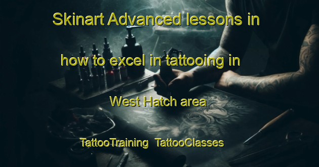 Skinart Advanced lessons in how to excel in tattooing in West Hatch area | TattooTraining | TattooClasses | SkinartTraining-United Kingdom