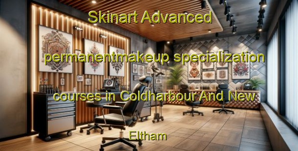 Skinart Advanced permanentmakeup specialization courses in Coldharbour And New Eltham | #PermanentmakeupTraining #PermanentmakeupClasses #SkinartTraining-United Kingdom