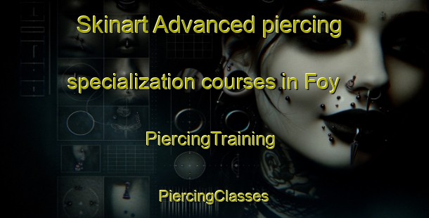 Skinart Advanced piercing specialization courses in Foy | #PiercingTraining #PiercingClasses #SkinartTraining-United Kingdom