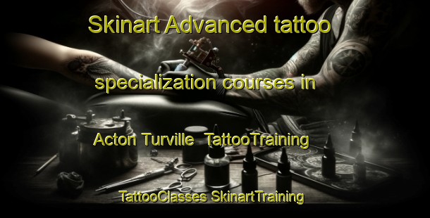 Skinart Advanced tattoo specialization courses in Acton Turville | #TattooTraining #TattooClasses #SkinartTraining-United Kingdom