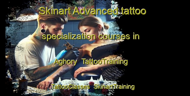 Skinart Advanced tattoo specialization courses in Aghory | TattooTraining | TattooClasses | SkinartTraining-United Kingdom