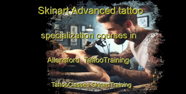 Skinart Advanced tattoo specialization courses in Allensford | #TattooTraining #TattooClasses #SkinartTraining-United Kingdom