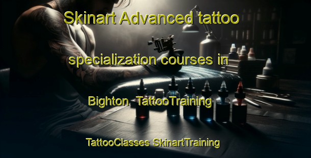 Skinart Advanced tattoo specialization courses in Bighton | #TattooTraining #TattooClasses #SkinartTraining-United Kingdom