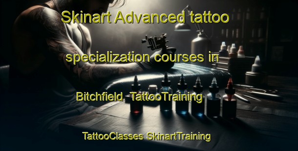 Skinart Advanced tattoo specialization courses in Bitchfield | #TattooTraining #TattooClasses #SkinartTraining-United Kingdom