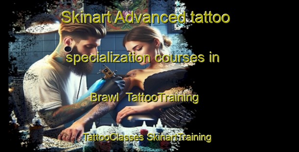 Skinart Advanced tattoo specialization courses in Brawl | #TattooTraining #TattooClasses #SkinartTraining-United Kingdom