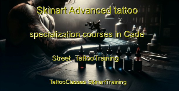 Skinart Advanced tattoo specialization courses in Cade Street | #TattooTraining #TattooClasses #SkinartTraining-United Kingdom