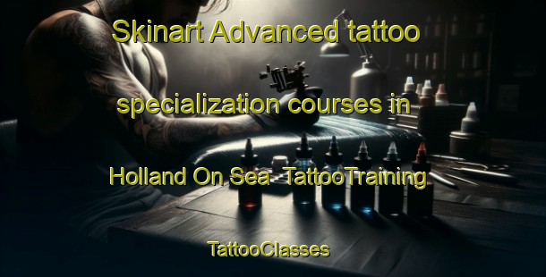Skinart Advanced tattoo specialization courses in Holland On Sea | TattooTraining | TattooClasses | SkinartTraining-United Kingdom