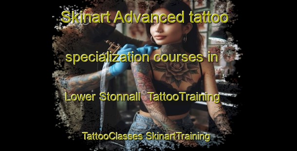 Skinart Advanced tattoo specialization courses in Lower Stonnall | #TattooTraining #TattooClasses #SkinartTraining-United Kingdom