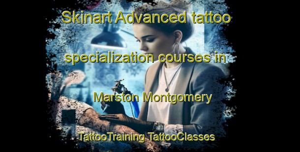 Skinart Advanced tattoo specialization courses in Marston Montgomery | #TattooTraining #TattooClasses #SkinartTraining-United Kingdom