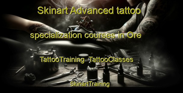 Skinart Advanced tattoo specialization courses in Ore | TattooTraining | TattooClasses | SkinartTraining-United Kingdom
