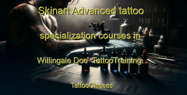 Skinart Advanced tattoo specialization courses in Willingale Doe | TattooTraining | TattooClasses | SkinartTraining-United Kingdom