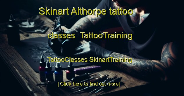 Skinart Althorpe tattoo classes | #TattooTraining #TattooClasses #SkinartTraining-United Kingdom