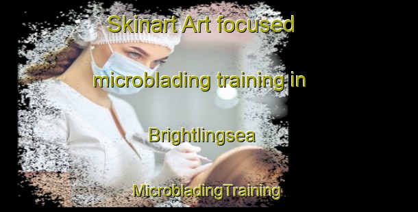 Skinart Art-focused microblading training in Brightlingsea | #MicrobladingTraining #MicrobladingClasses #SkinartTraining-United Kingdom