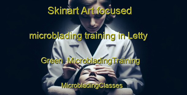 Skinart Art-focused microblading training in Letty Green | MicrobladingTraining | MicrobladingClasses | SkinartTraining-United Kingdom
