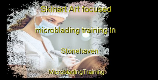 Skinart Art-focused microblading training in Stonehaven | MicrobladingTraining | MicrobladingClasses | SkinartTraining-United Kingdom