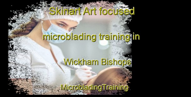 Skinart Art-focused microblading training in Wickham Bishops | #MicrobladingTraining #MicrobladingClasses #SkinartTraining-United Kingdom