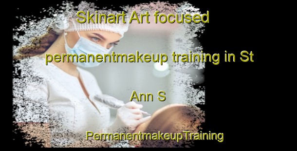 Skinart Art-focused permanentmakeup training in St  Ann S | #PermanentmakeupTraining #PermanentmakeupClasses #SkinartTraining-United Kingdom