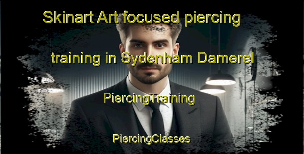 Skinart Art-focused piercing training in Sydenham Damerel | #PiercingTraining #PiercingClasses #SkinartTraining-United Kingdom