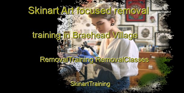 Skinart Art-focused removal training in Braehead Village | #RemovalTraining #RemovalClasses #SkinartTraining-United Kingdom