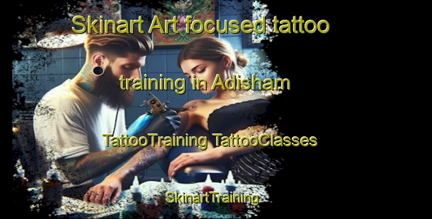 Skinart Art-focused tattoo training in Adisham | #TattooTraining #TattooClasses #SkinartTraining-United Kingdom