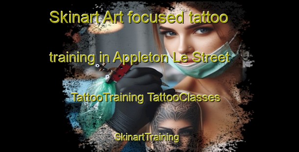 Skinart Art-focused tattoo training in Appleton Le Street | #TattooTraining #TattooClasses #SkinartTraining-United Kingdom