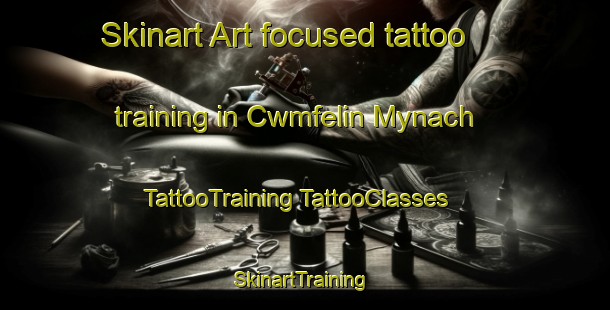 Skinart Art-focused tattoo training in Cwmfelin Mynach | #TattooTraining #TattooClasses #SkinartTraining-United Kingdom