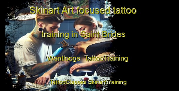 Skinart Art-focused tattoo training in Saint Brides Wentlooge | #TattooTraining #TattooClasses #SkinartTraining-United Kingdom