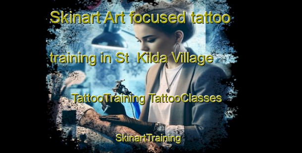 Skinart Art-focused tattoo training in St  Kilda Village | #TattooTraining #TattooClasses #SkinartTraining-United Kingdom