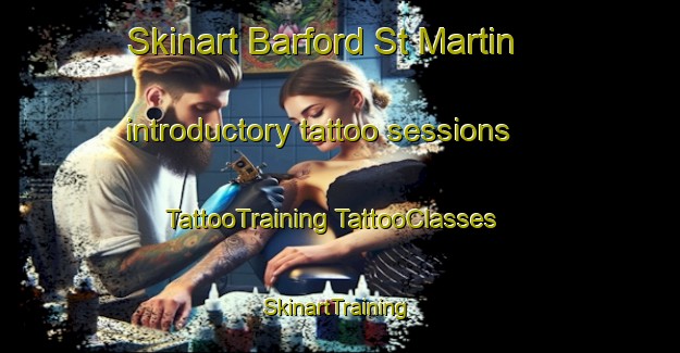 Skinart Barford St Martin introductory tattoo sessions | #TattooTraining #TattooClasses #SkinartTraining-United Kingdom