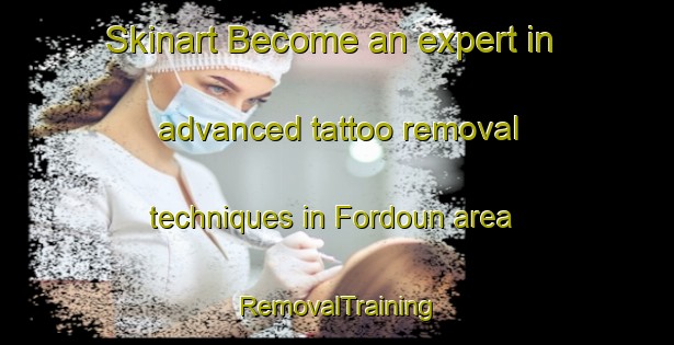 Skinart Become an expert in advanced tattoo removal techniques in Fordoun area | RemovalTraining | RemovalClasses | SkinartTraining-United Kingdom