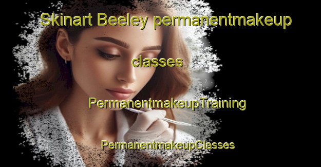 Skinart Beeley permanentmakeup classes | #PermanentmakeupTraining #PermanentmakeupClasses #SkinartTraining-United Kingdom