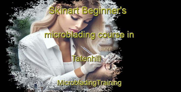 Skinart Beginner's microblading course in Tatenhill | #MicrobladingTraining #MicrobladingClasses #SkinartTraining-United Kingdom