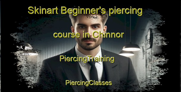 Skinart Beginner's piercing course in Chinnor | PiercingTraining | PiercingClasses | SkinartTraining-United Kingdom