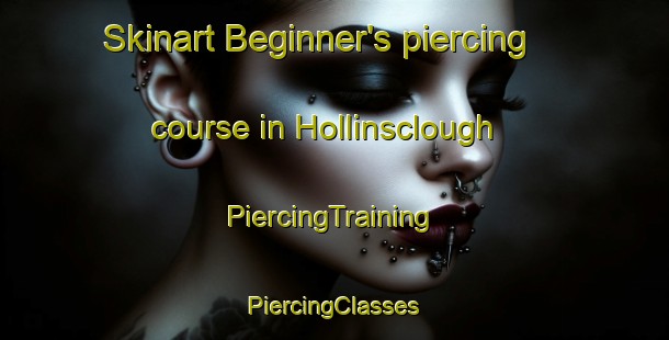 Skinart Beginner's piercing course in Hollinsclough | #PiercingTraining #PiercingClasses #SkinartTraining-United Kingdom