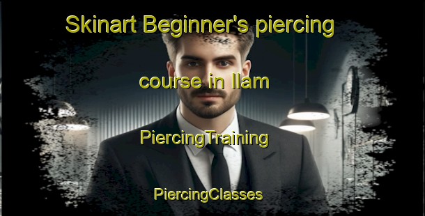 Skinart Beginner's piercing course in Ilam | PiercingTraining | PiercingClasses | SkinartTraining-United Kingdom