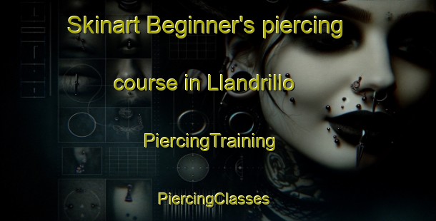 Skinart Beginner's piercing course in Llandrillo | PiercingTraining | PiercingClasses | SkinartTraining-United Kingdom