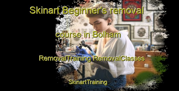 Skinart Beginner's removal course in Bolham | #RemovalTraining #RemovalClasses #SkinartTraining-United Kingdom