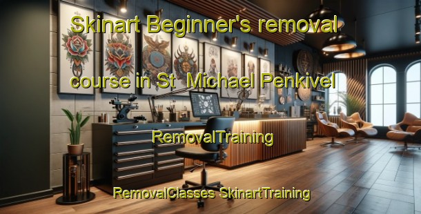 Skinart Beginner's removal course in St  Michael Penkivel | #RemovalTraining #RemovalClasses #SkinartTraining-United Kingdom