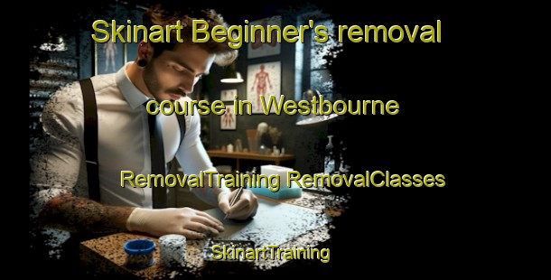 Skinart Beginner's removal course in Westbourne | #RemovalTraining #RemovalClasses #SkinartTraining-United Kingdom