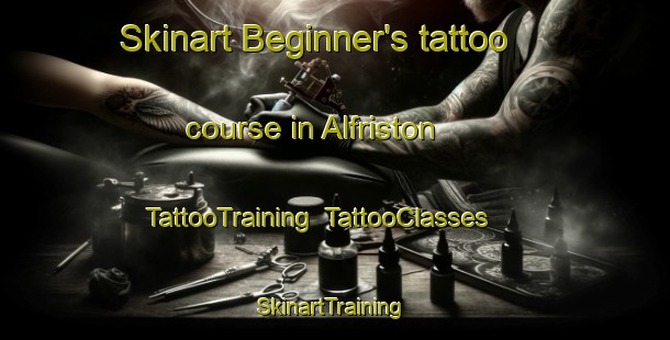 Skinart Beginner's tattoo course in Alfriston | TattooTraining | TattooClasses | SkinartTraining-United Kingdom