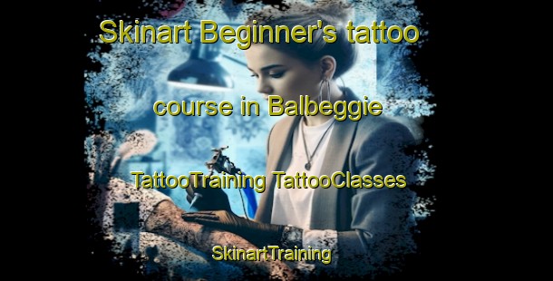 Skinart Beginner's tattoo course in Balbeggie | #TattooTraining #TattooClasses #SkinartTraining-United Kingdom